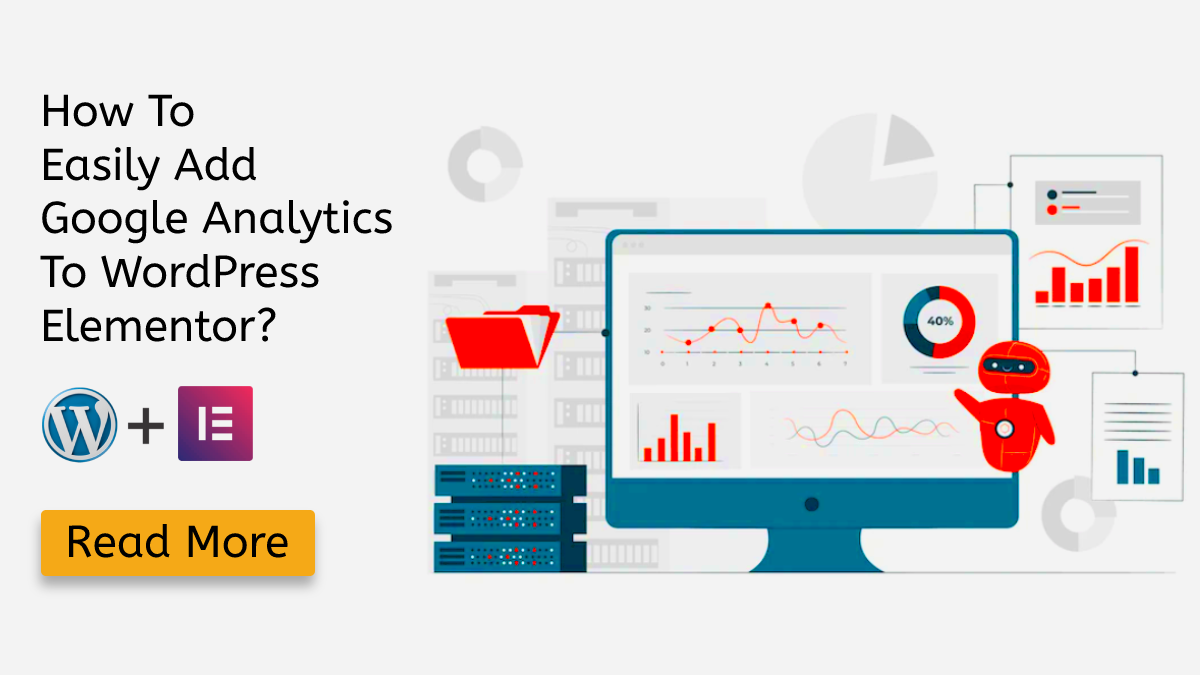 How To Easily Add Google Analytics To WordPress Elementor?