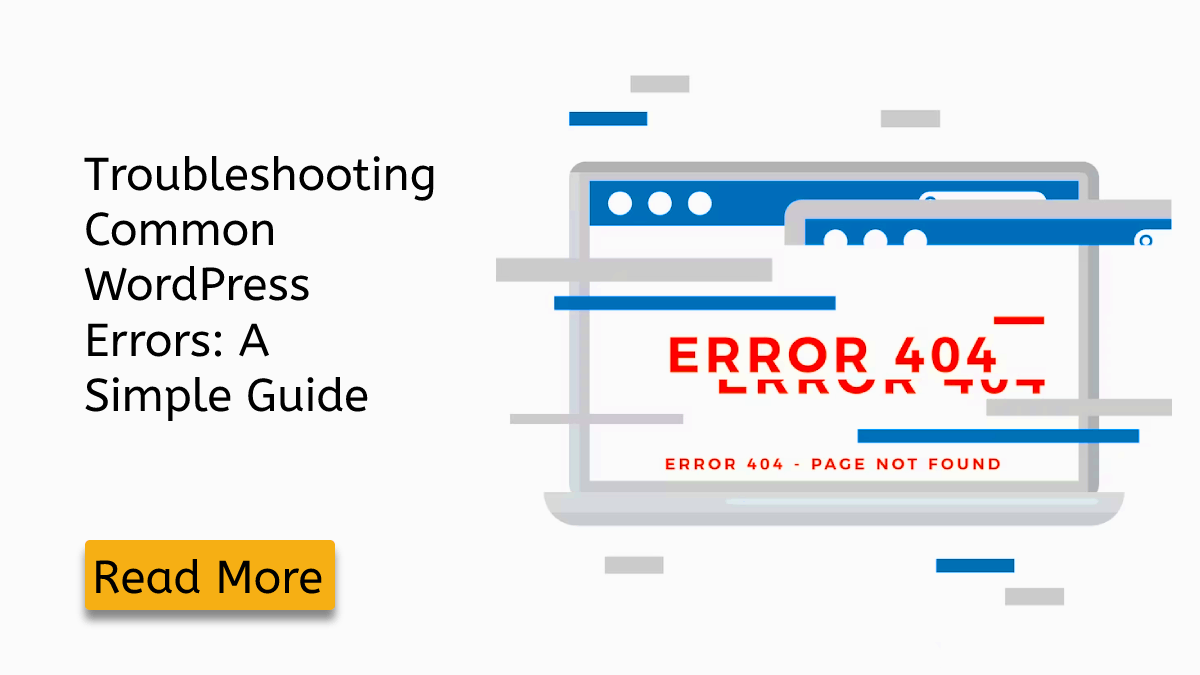 20 Common WordPress Errors You May Encounter And How to Resolve Them