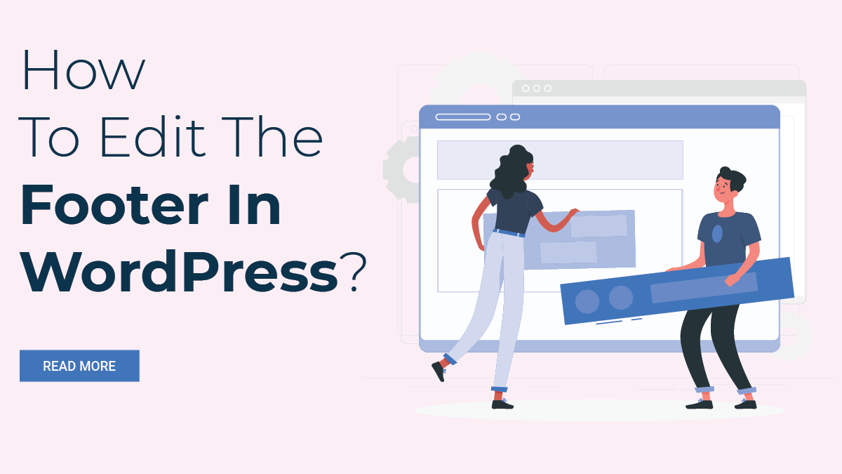 How To Edit The Footer In WordPress?