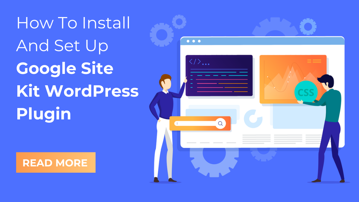 How To Install And Set Up Google Site Kit WordPress Plugin