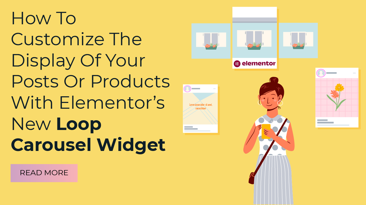 How To Customize The Display Of Your Posts Or Products With Elementor’s New Loop Carousel Widget