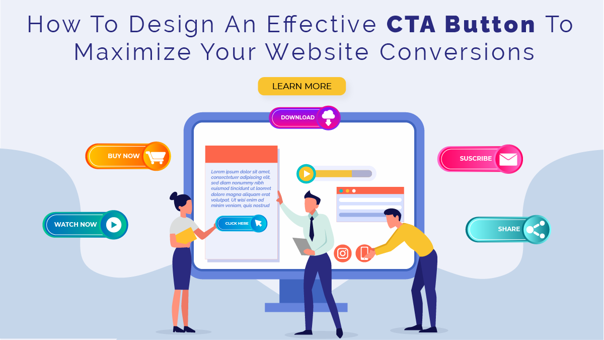 How To Design An Effective CTA Button To Maximize Your Website Conversions