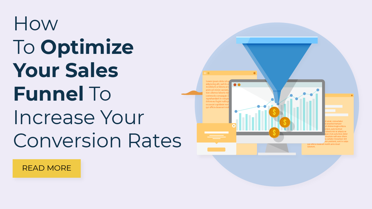 How To Optimize Your Sales Funnel To Increase Your Conversion Rates