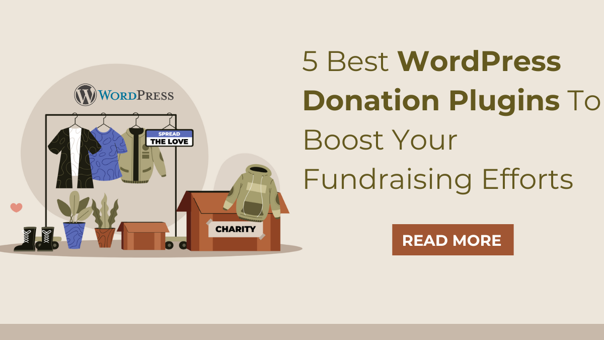 5 Best WordPress Donation Plugins To Boost Your Fundraising Efforts