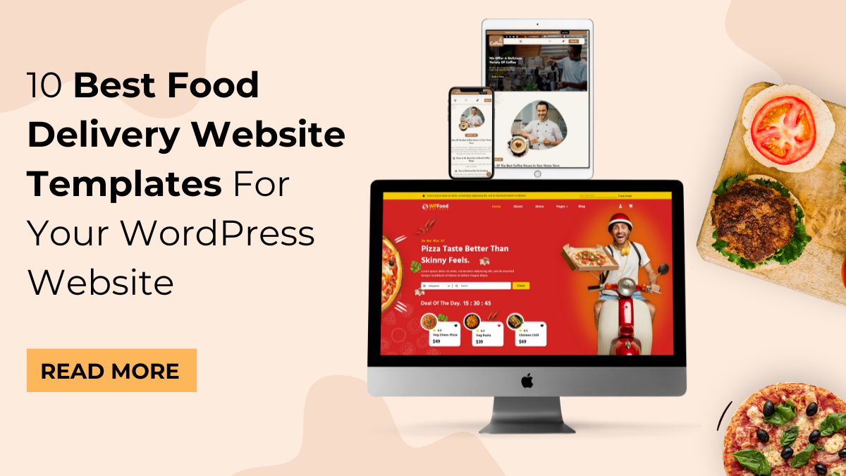 10 Best Food Delivery Website Templates For Your WordPress Website