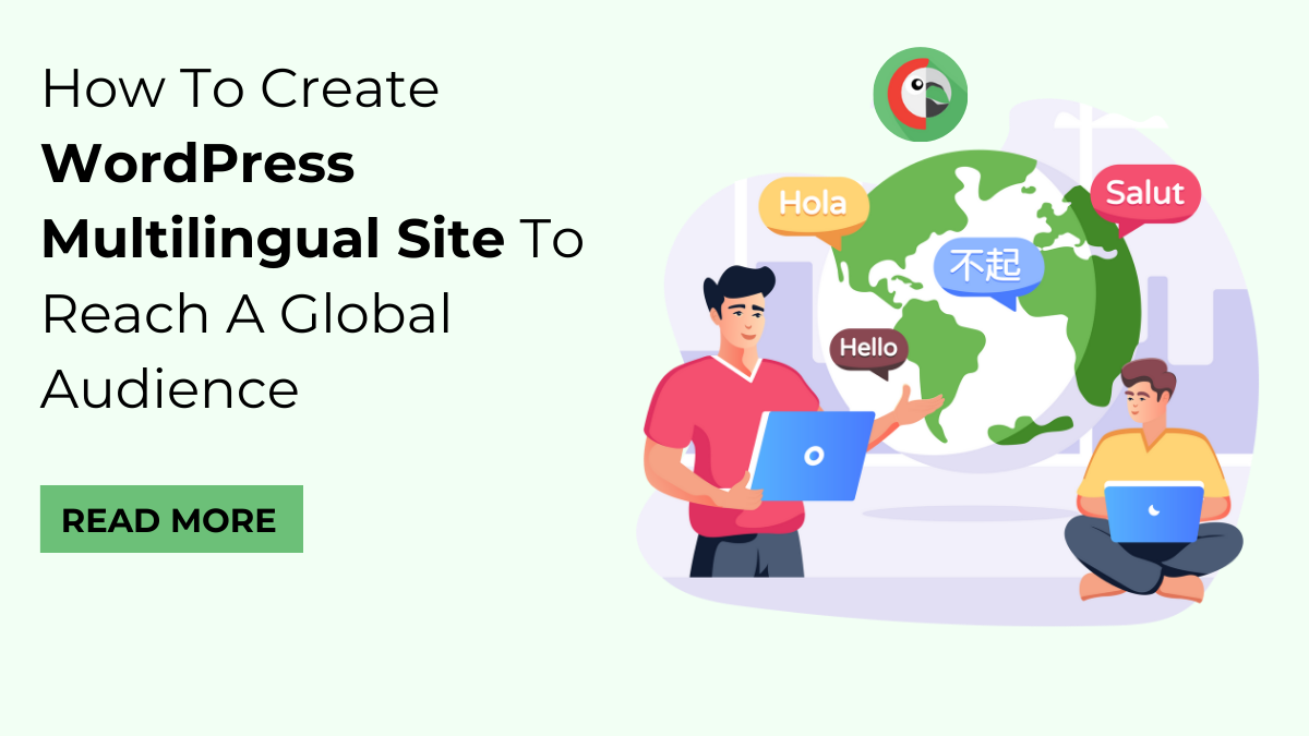 How To Create WordPress Multilingual Site To Reach A Global Audience