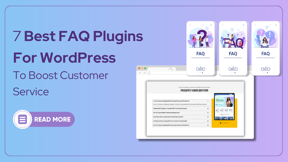 7 Best FAQ Plugins for WordPress to Boost Customer Service